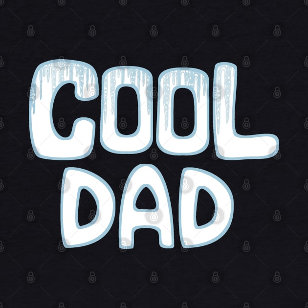 Cool Dad Icicle Design by jhsells98